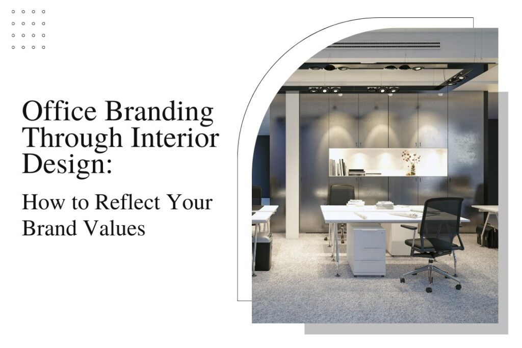 Office Branding Through Interior Design