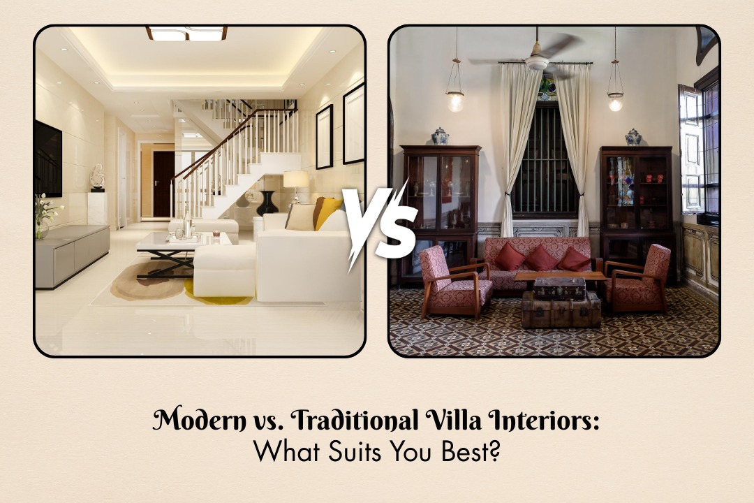 Modern vs Traditional Vill Interiors
